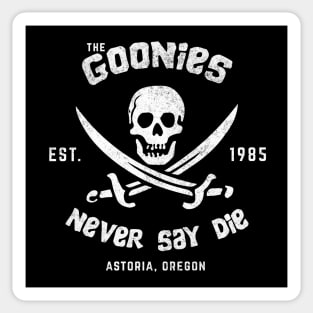 The Goonies Never Say Die - Est. 1985 - Astoria, Oregon Sticker